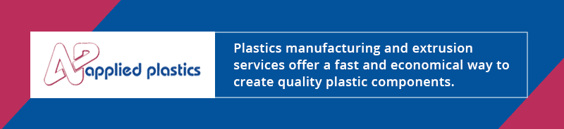 Applied Plastics: plastics manufacturing and extrusion services offer a fast and economical way to create quality plastic components.